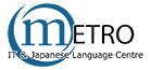 Metro IT & Japanese Language Centre